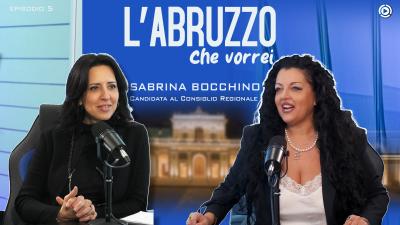 L'Abruzzo che vorrei, ospite Sabrina Bocchino, candidata della Lega 