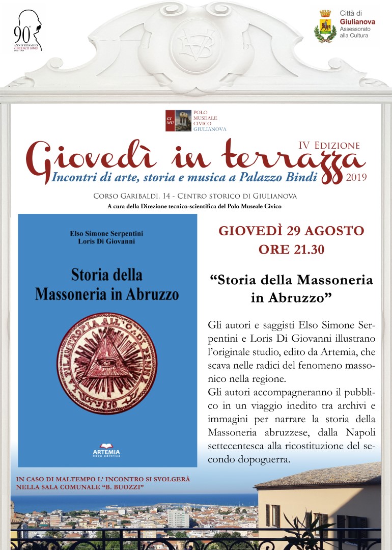 Il 29 agosto alle 21.30 la "Storia della Massoneria in Abruzzo" per l'ultimo "Giovedì in terrazza" a Palazzo Bindi con Elso Simone Serpentini e Loris Di Giovanni